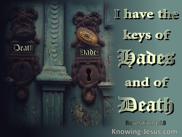 Revelation 1:18 I Have The Keys Of Death And Hades (sage)